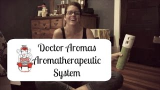 Doctor Aromas Aromatherapy System  My House Smells Amazing [upl. by Aerdnas528]