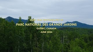 Quiet Film Photography in Parc National des Grands Jardins Québec [upl. by Akinom]