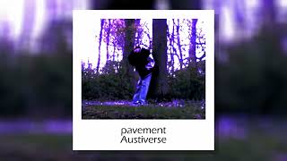 pavement  Austiverse sped up [upl. by Newfeld]