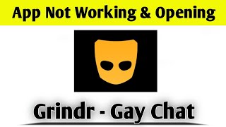 Grindr  Gay Chat App Not Working amp Opening Crashing Problem Solved [upl. by Lrac]