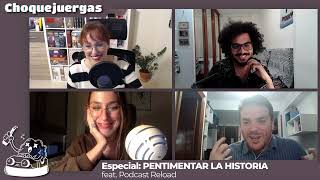 Choquejuergas especial Pentimentando la historia ft AnaitGames [upl. by Gerbold137]