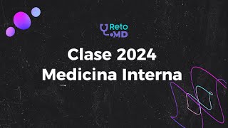 Clase de Medicina Interna 2024 [upl. by Sezen]