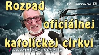 Rozpad oficiálnej Rímskokatolíckej cirkvi [upl. by Rhodie]