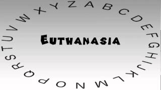 How to Say or Pronounce Euthanasia [upl. by Arnaldo]