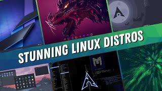 5 Most Beautiful Linux Distributions of 2024 That Are Based on Arch Linux [upl. by Herzog772]