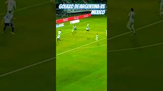 ⚽ GOLAZO de TACO ARGENTINA 🆚 MEXICO shorts [upl. by Ahsitnauq599]