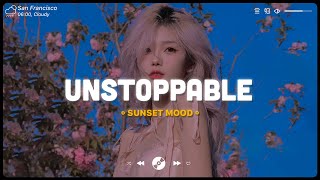 Unstoppable Let Her Go  Sad song playlist for broken hearts  English songs playlist 2022 [upl. by Drucy]