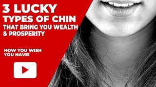 3 Types of Lucky Chins That Bring You Wealth and Prosperity  Face Reading [upl. by Suidaht]