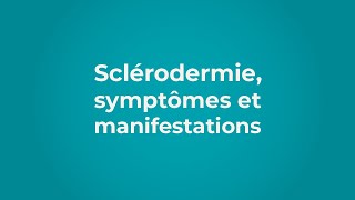 Sclérodermie symptômes et manifestations [upl. by Arvo]