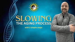 Slowing the Aging Process 2 simple steps [upl. by Esertap414]