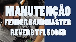 Manutenção no Fender Bandmaster Reverb TFL5005D  PARTE 4  Navarro Eletrônica [upl. by Ahsiuqet]