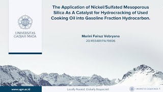 SarjanaUGMMarini Fairuz VebryanaThe Application of Nickel Sulfated Mesoporous Silica As Catalyst [upl. by Nagoh]