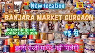 Banjara Market Gurgaon  Affordable Home Decor amp Furniture Market  August  Banjara Market 2024 [upl. by Ehcram]