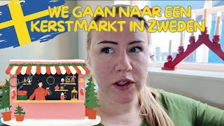 KERSTMARKT IN ZWEDEN BEZOEKEN  EMIGREREN NAAR ZWEDEN  VLOG 62 [upl. by Lenahs265]