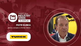 WYWIAD PIOTR GLINKA TURCK TARGI WARSAW INDUSTRY WEEK 2024 Ptak Warsaw Expo [upl. by Shakespeare]