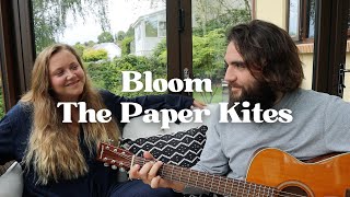 Bloom  The Paper Kites cover [upl. by Fotzsyzrk]