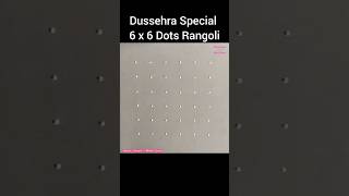 6 x 6 Dots Rangoli For Dussehra Dussehra Rangoli Kolam Muggulu rangoli Shorts [upl. by Nnaytsirk]