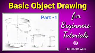 Basic Objects Drawing Part1 Still Life Drawing Bucket DrawingObject Drawing for Beginners [upl. by Yahska]