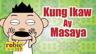 Kung Ikaw Ay Masaya  Tagalog Nursery Rhymes  robie317 [upl. by Namdor]