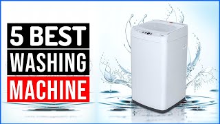 2024 Best Washing Machines  TOP 5 Picks Best Review [upl. by Waly]