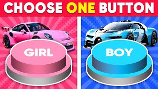 Choose One Button 🤩 GIRL or BOY Edition 💙❤️ Daily Quiz [upl. by Dario]