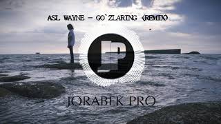 Asl wayne  gozlaring remix remix by JORABEK PRO GANGSTERMUSIC CARMUSIC HOUSEMUSIC [upl. by Susy]