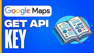 How To Get Google Maps Api Key Full Guide [upl. by Nirrak223]