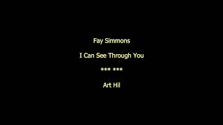 Fay Simmons  I Can See Through You [upl. by Thaddus524]