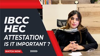 How to attest documents by HEC amp IBCC  Why is it important to attest Documents  Study abroad [upl. by Euqinay]