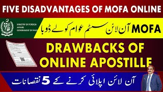 Five Drawbacks Of MOFA Online  How Online Apostille System Upset People  Whats The Solution [upl. by Glick]