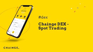 Chainge DEX  Spot [upl. by Zoi]