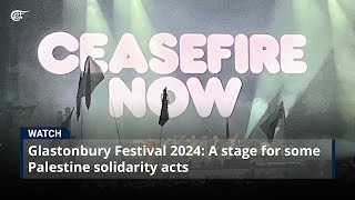 Glastonbury Festival 2024 A stage for some Palestine solidarity acts [upl. by Cacilie921]