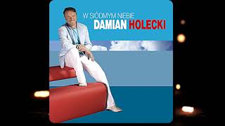 Damian Holecki  Całuj Całuj Mnie [upl. by Soelch]