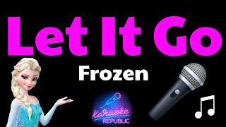 Frozen  Let It Go Idina Menzel Lyrics Karaoke [upl. by Alaik]