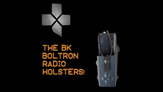 The BK Boltaron Radio Holsters RP206 and RP207 by Coaxsher [upl. by Erdnael438]