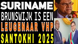 SURINAME ABOP Brunswijk VHP Santokhi Ruzie Brunswijk is een leugenaar Verkiezing 2025 SU NA ME 2024 [upl. by Lurline]