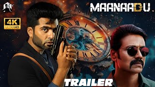 Maanaadu 4K Trailer  A Venkat Prabhu Loop  STR  SJ Suryah  Yuvan Shankar Raja  Viral [upl. by Acus]