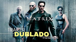 Matrix  Trailer dublado  1999 [upl. by Catina21]