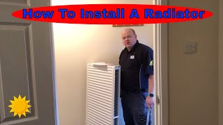 How to Install a Radiator Step by Step guide Day in the life Gas Plumber [upl. by Zel]