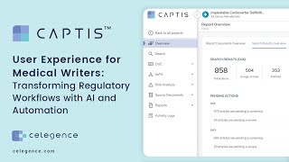 CAPTIS™ User Experience for Medical Writers Transforming Regulatory Workflows with AI amp Automation [upl. by Lattie]