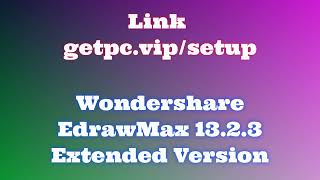 🔸Wondershare EdrawMax 1352😍 HOW TO INSTALL 💻PCLAPTOP TUTORIAL 2024 no charge🎁 [upl. by Yendirb]