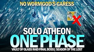 Solo Atheon in 1 Phase No Wormgods Caress Destiny 2 [upl. by Nnyleuqaj932]