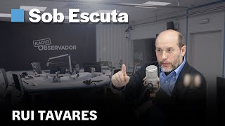 Rui Tavares  Sob Escuta em direto na Rádio Observador [upl. by Hsiwhem]