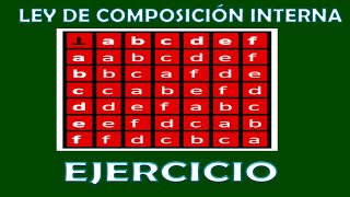 👉PROPIEDADES DE UNA LEY DE COMPOSICIÓN INTERNAEJERCICIO👀 [upl. by Cirilla180]