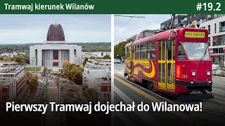 192 Pierwszy Tramwaj dojechał do Wilanowa  Tramwaj kierunek Wilanów [upl. by Montano]