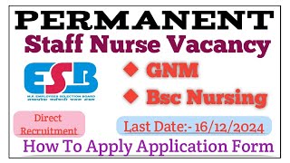 Permanent Staff Nurse Vacancy  Last Date 16122024  Nurses Hub [upl. by Sirrad]