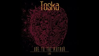 Toska  Ode to the Author Live FULL EP [upl. by Tamas951]