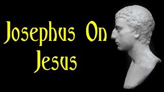 Josephus On Jesus [upl. by Kan]