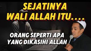 GUS MUKHLASON SEJATINYA WALI  OARANG SEPERTI APA YANG DIKASIHI OLEH ALLAH ITU [upl. by Lanevuj]