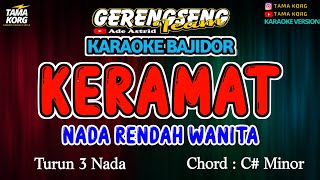 KERAMAT KARAOKE RHOMA IRAMA NADA WANITA  BAJIDOR [upl. by Yahiya]